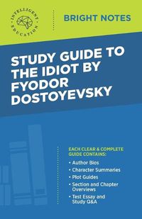 Cover image for Study Guide to The Idiot by Fyodor Dostoyevsky