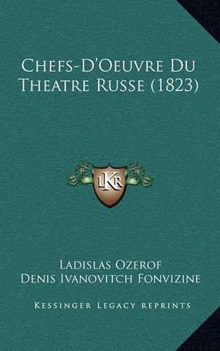 Cover image for Chefs-D'Oeuvre Du Theatre Russe (1823)