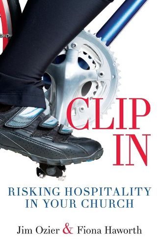 Cover image for Clip in: Risking Hospitality in Your Church