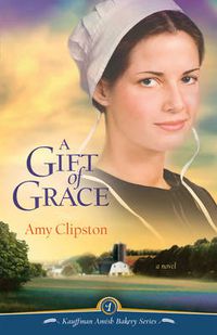 Cover image for A Gift of Grace: A Novel