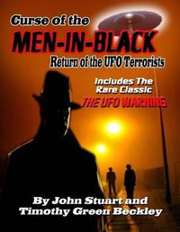 Cover image for Curse Of The Men In Black: Return of the UFO Terrorists: Includes The Rare Classic THE UFO WARNING