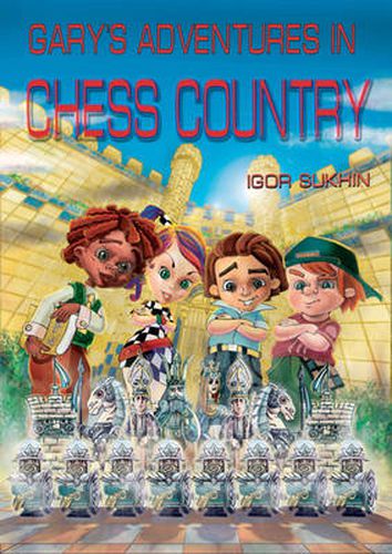 Cover image for Gary's Adventures in Chess Country