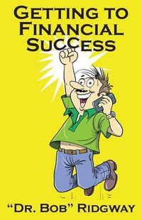 Cover image for Getting to Financial Success