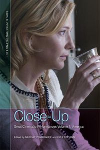 Cover image for Close-Up: Great Cinematic Performances Volume 1: America