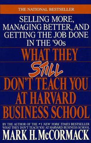 What They Still Don't Teach You at Harvard Business School