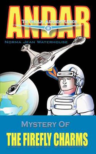 Cover image for Mystery of the Firefly Charms: Andar  to Walk  Adventure