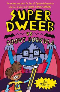 Cover image for Super Dweeb vs Count Dorkula