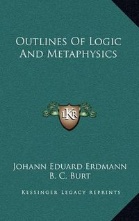 Cover image for Outlines of Logic and Metaphysics