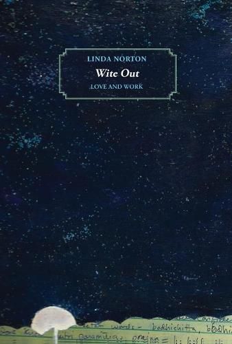 Cover image for Wite Out: Love and Work