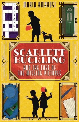 Cover image for Scarlett Buckling and the Case of the Missing Pictures