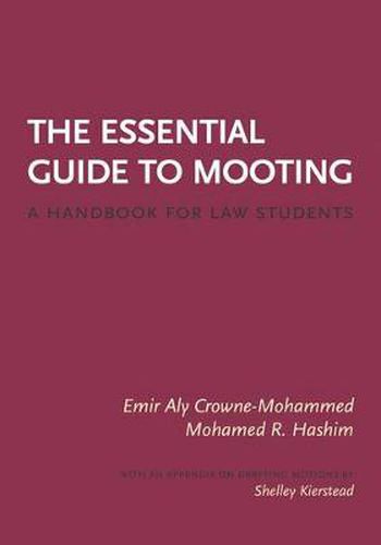 Cover image for The Essential Guide to Mooting: A Handbook for Law Students