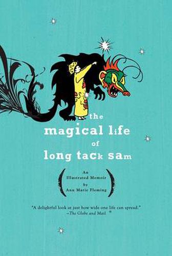 The Magical Life of Long Tack Sam: An Illustrated Memoir