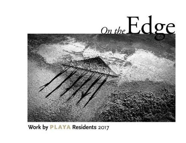 Cover image for On the Edge: Work by PLAYA Residents 2017