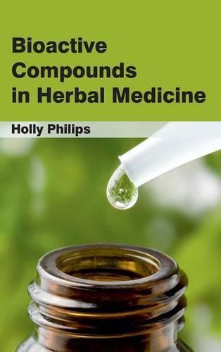 Cover image for Bioactive Compounds in Herbal Medicine