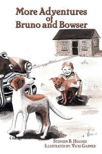 Cover image for More Adventures of Bruno and Bowser