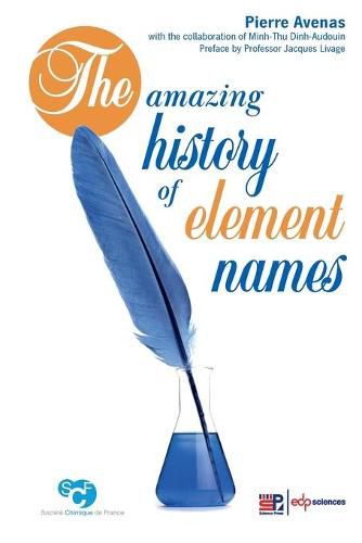 Cover image for The amazing history of element names