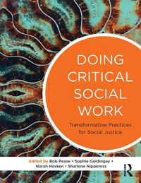 Cover image for Doing Critical Social Work: Transformative Practices for Social Justice