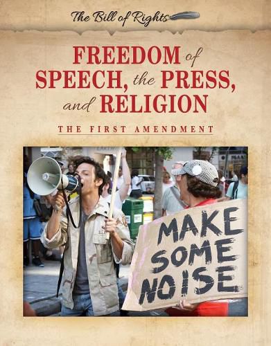Cover image for Freedom of Speech, the Press, and Religion: The First Amendment