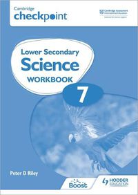 Cover image for Cambridge Checkpoint Lower Secondary Science Workbook 7: Second Edition