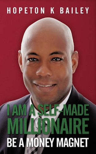 Cover image for I Am a Self-Made Millionaire