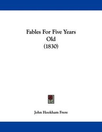 Cover image for Fables for Five Years Old (1830)