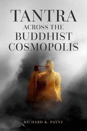 Cover image for Tantra Across the Buddhist Cosmopolis