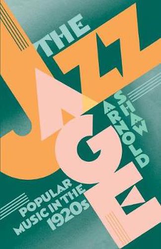 Cover image for The Jazz Age: Popular Music in the 1920s