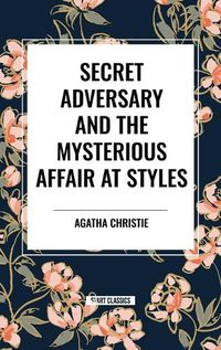 Cover image for Secret Adversary and the Mysterious Affair at Styles