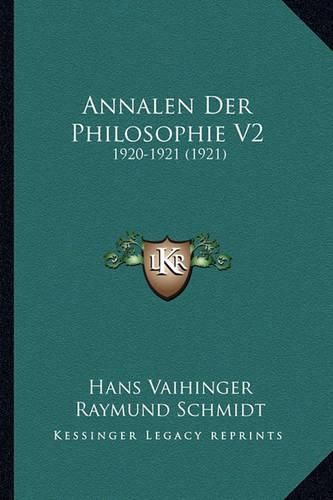 Cover image for Annalen Der Philosophie V2: 1920-1921 (1921)