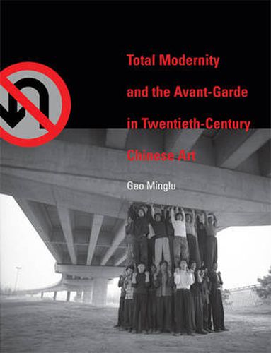 Cover image for Total Modernity and the Avant-Garde in Twentieth-Century Chinese Art