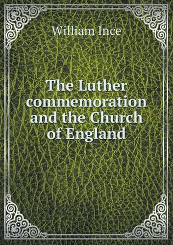 Cover image for The Luther commemoration and the Church of England