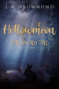 Cover image for Hollowmoon: The Sacred Tree