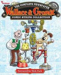 Cover image for Wallace and Gromit: The Complete Newspaper Strips, Vol 1