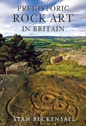 Cover image for Prehistoric Rock Art in Britain: Sermons in Stone