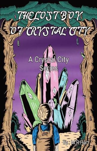 Cover image for The Lost Boy of Crystal City: A Crystal City Series