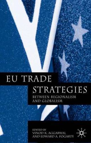 Cover image for EU Trade Strategies: Regionalism and Globalism