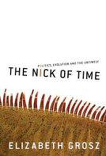 The Nick of Time: Politics, Evolution, and the Untimely