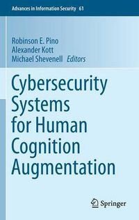 Cover image for Cybersecurity Systems for Human Cognition Augmentation