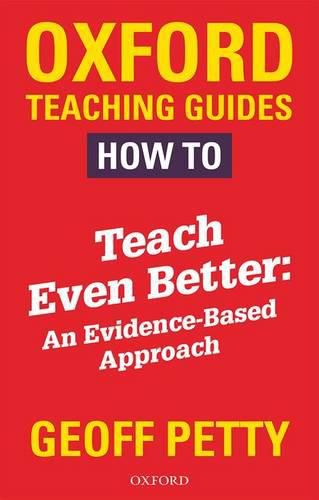 Cover image for How to Teach Even Better: An Evidence-Based Approach