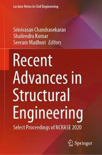 Cover image for Recent Advances in Structural Engineering: Select Proceedings of NCRASE 2020