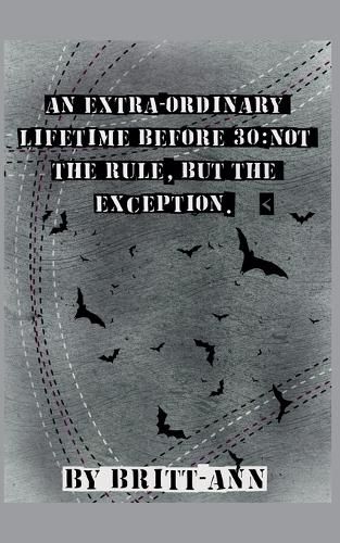 Cover image for An Extra-ordinary Lifetime Before 30