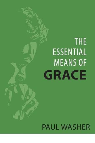 Cover image for Essential Means of Grace, The