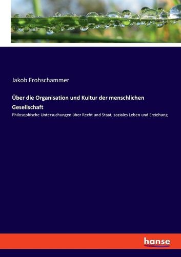 Cover image for UEber die Organisation und Kultur der menschlichen Gesellschaft