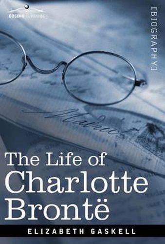 Cover image for The Life of Charlotte Bronte