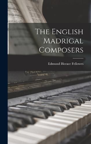 Cover image for The English Madrigal Composers