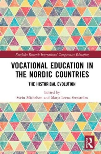 Cover image for Vocational Education in the Nordic Countries: The Historical Evolution