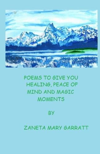 Cover image for Poems to Give You Healing, Peace of Mind and Magic Moments