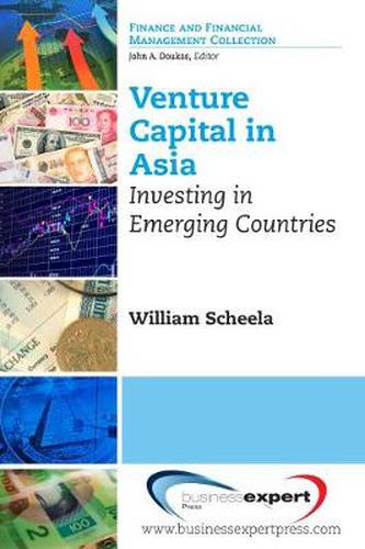 Cover image for Venture Capital in Asia: Investing in Emerging Countries