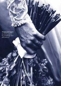 Cover image for Handfast: Scottish Poems for Weddings and Affirmations