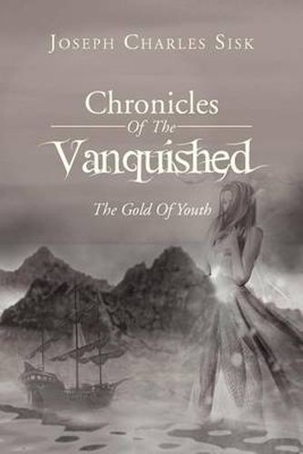 Cover image for Chronicles of the Vanquished: The Gold of Youth: The Gold of Youth